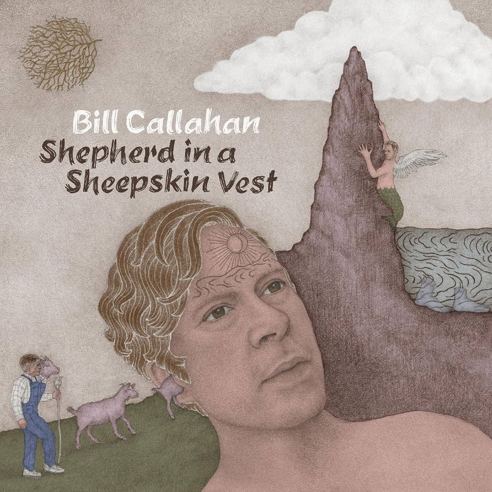 Bill Callahan - Shepherd in a Sheepskin Vest