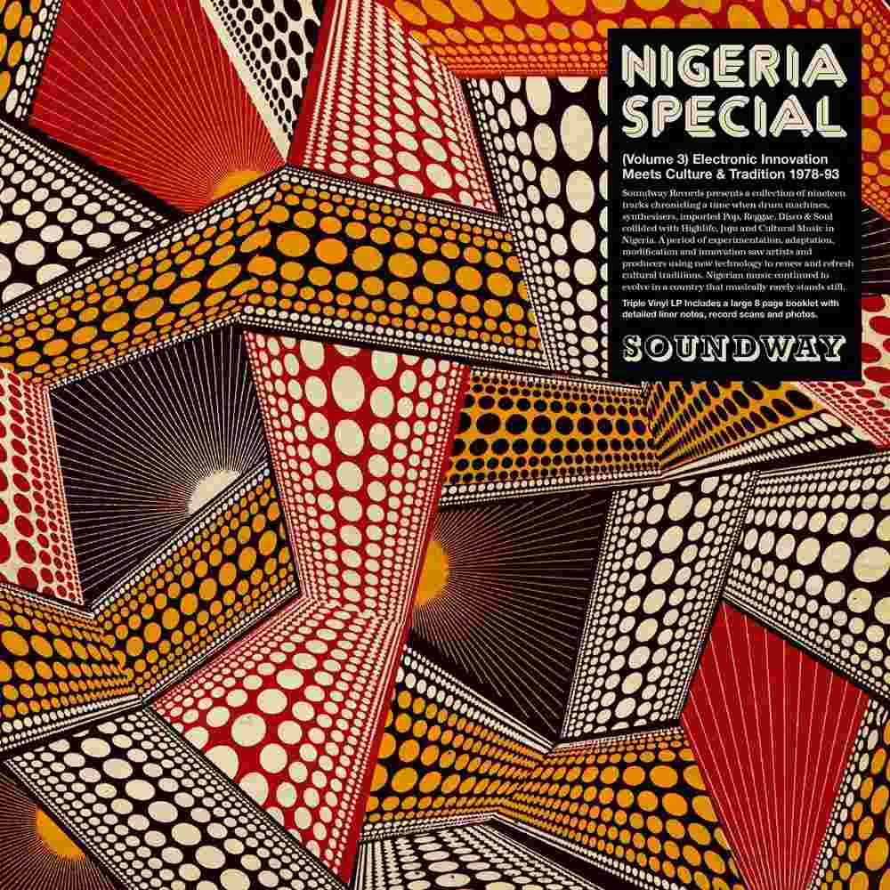 Various Artists - Nigeria Special Volume 3: Electronic Innovation Meets Culture And Tradition 1978-93 [3LP]