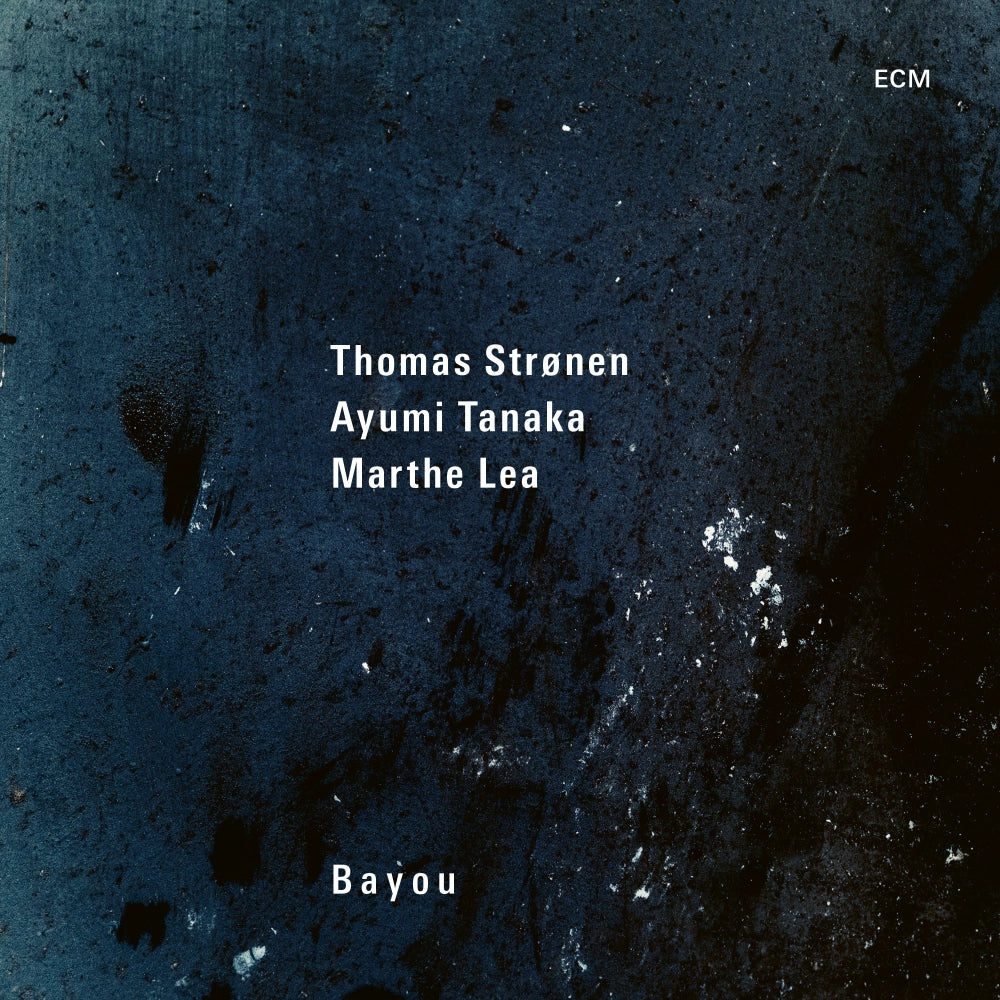 Ayumi Tanaka, Marthe Lea, Thomas Strønen - Bayou